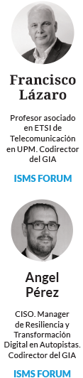 Francisco Lázaro y Angel Pérez - ISMS Forum Francisco Lázaro y Angel Pérez - ISMS Forum